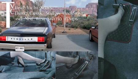 Land Yacht Series: Drive, Crank, Stall in Pantyhose and Nine West Stiletto Pumps (mp4 1080p)