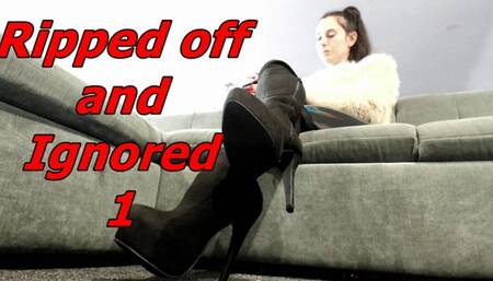 Ignored and Ripped Off