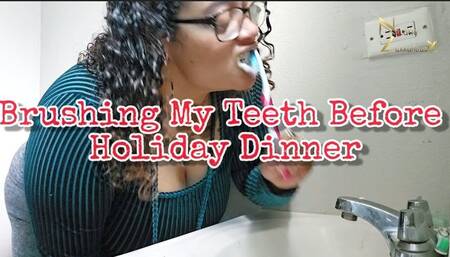 Brushing My Teeth Before Holiday Dinner
