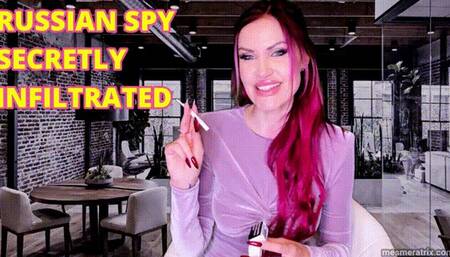 RUSSIAN SPY SECRETLY INFILTRATED