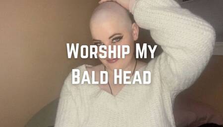 Bald Head Worship