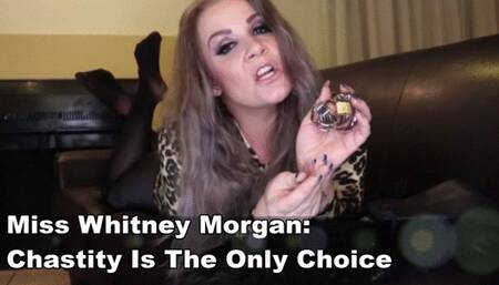 Miss Whitney Morgan: The Only Choice Is Chastity - wmv