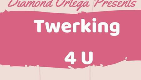 Twerking 4 U