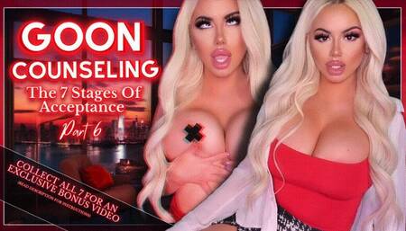 Goon Counseling The 7 Stages Of Acceptance: Part 6 (1080 MP4)