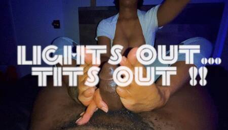 Lights Out Tits Out