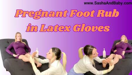 Pregnant MILF gets Foot Massage with Latex Gloves from Hot Blonde