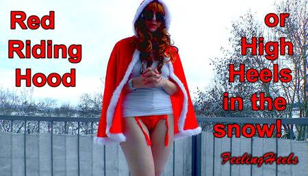 Red Riding Hood - starring: Vicky Heely - Episode 1 - Part 1 - FHD - REMASTERED - High Heels in Snow Makeup Lipstick Nylons Costume Toe Wiggling Spreading - 1080p - MP4
