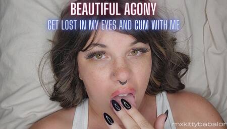 Mx Kitty's Beautiful Agony - Get Lost in My Eyes and Cum with Me!