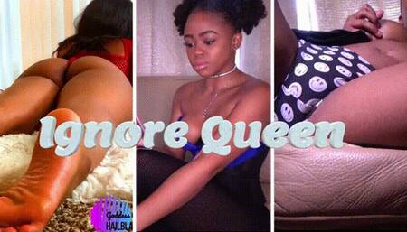 Ignore Queen Compilation