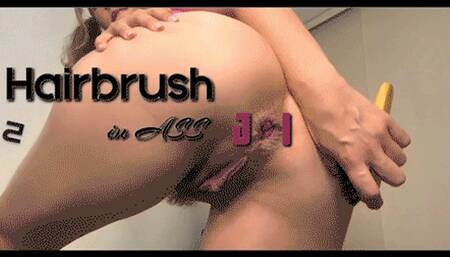 HAIRBRUSH IN ASS JOI
