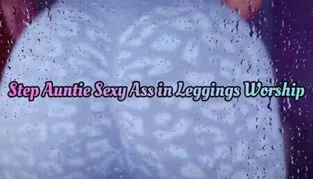 Sexy StepAuntie Ass In Leggings Worship