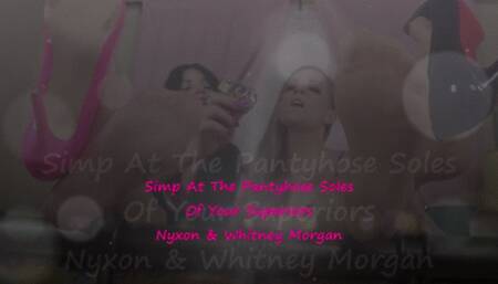 Simp Down At The Pantyhose Soles Of Nyxon & Whitney Morgan - mp4
