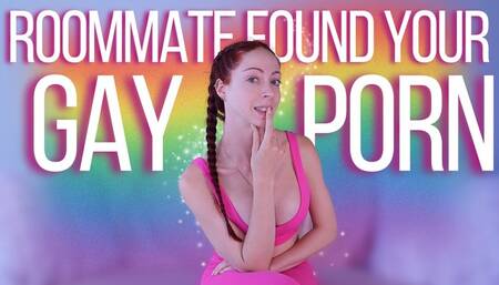 Roommate Found your Gay Porn