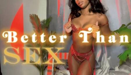 Better Than Sex