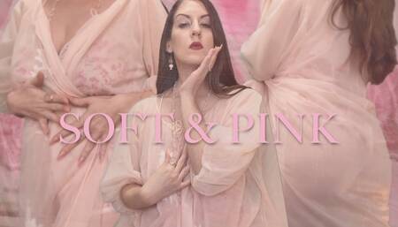SOFT and PINK