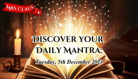 Discover Your Daily Mantra: Tuesday, 5th December 2023