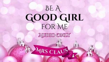 {AUDIO ONLY} Be a GOOD GIRL for me