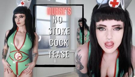 Nurse's No Stroke Cock Tease