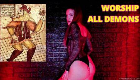 WORSHIP ALL DEMONS