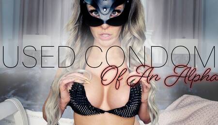 Used Condom Of An Alpha