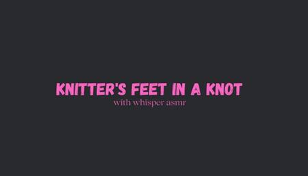 Knitters Feet In A Knot Knitter Wrapping Feet in Yarn and Whisper Sexy Dirty Talk ASMR