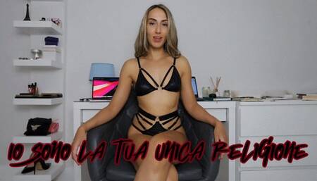 IO SONO LA TUA UNICA RELIGIONE