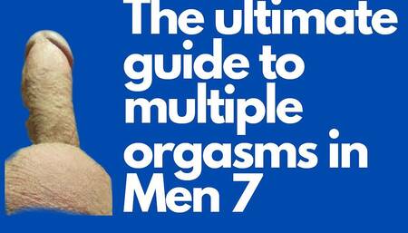 Lesson 7. Day 7. Our First Multiple Orgasms