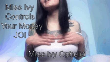 Miss Ivy Controls Your Money JOI