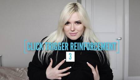 Click Trigger Reinforcement 3