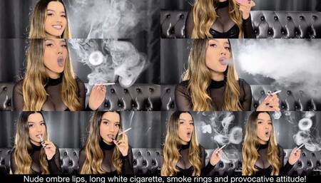 Nude ombre lips, long white cigarette, smoke rings and provocative attitude and dialog!