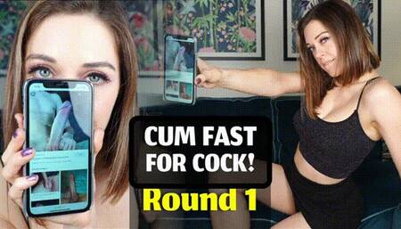 Cum Fast for Cock Round 1 (HD)