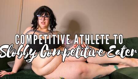 Competitive Athlete to Slobby Competitive Eater Slob Encouragement Weight Gain Encouragement Feedism Feederism Belly Play Goddess Alara Glutton