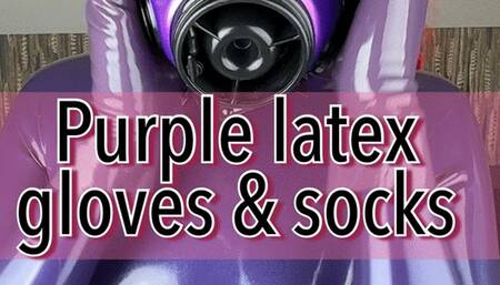Purple latex gloves and socks