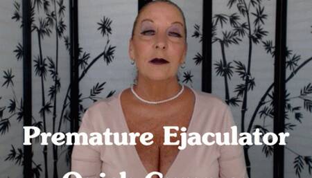 Premature Ejaculator Quick Cummer (WMV)