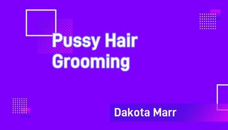 Dakota Marr Pussy Hair Bush Trim Grooming and Shaving