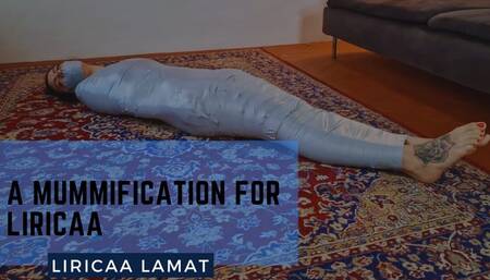 A mummification for Liricaa