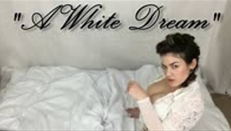 A White Dream And Pearls - Erotika Pearl Pussy Play