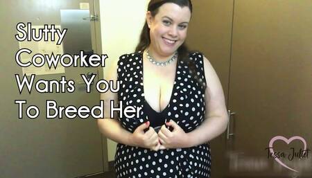 Slutty Coworker Wants You To Breed Her - Tessa Juliet - Your BBW coworker comes to your hotel room for a creampie - bbw pov blowjob breeding impregnation