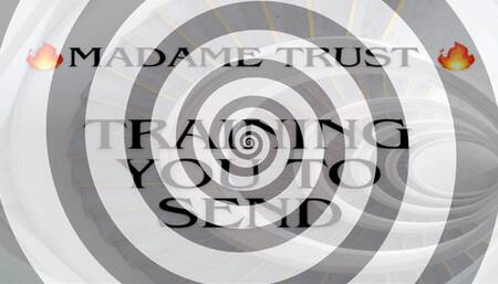 Training You To Send