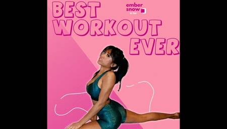 Ember Snow- Best Workout Ever!