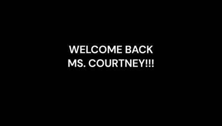 Ms Courtney Returns