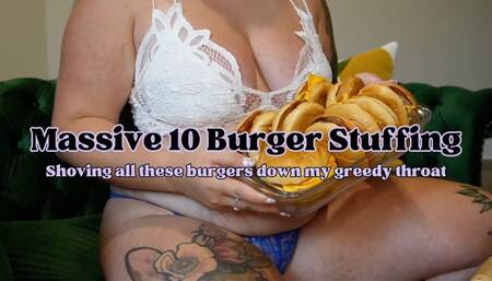 Massive 10 Burger Stuffing