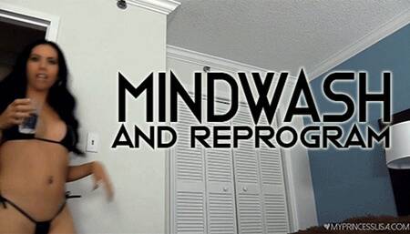 Mindwash and reprogram