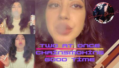 Good Time: Two at Once and Chainsmoking