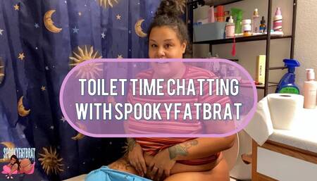 Toilet TIme Chatting With spookyfatbrat