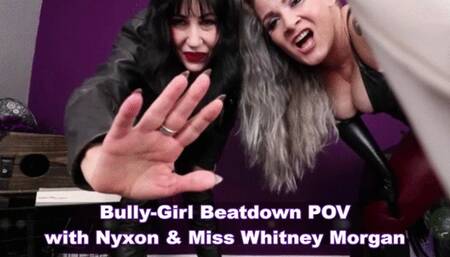 Bully-Girl Beatdown POV with Nyxon & Whitney Morgan - wmv
