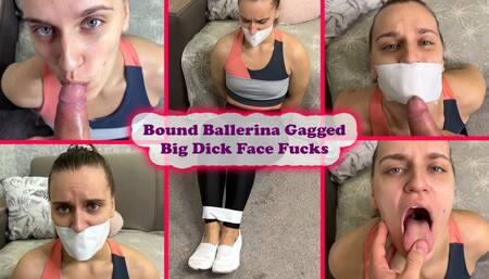 Bound Ballerina Gagged - Big Dick Face Fucks - Bondage - Blowjob - POV bondage blowjob - supplex leggings - Shoe sniffing - Face fetish - Helpless - Male domination - Dick humiliation - Dick rubbing on face - Cum on face - Bukkake - Blowjob with tied hand