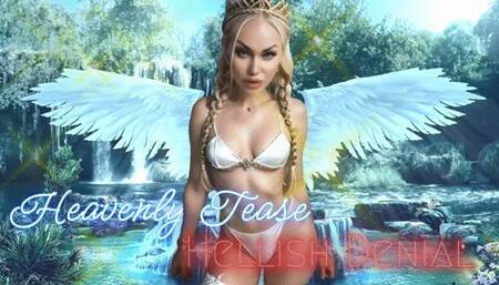 Heavenly Tease and Hellish Denial MOV
