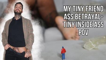 My tiny friend ass betrayel - Lalo Cortez