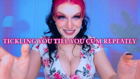 Tickling You Till You Cum Repeatedly
